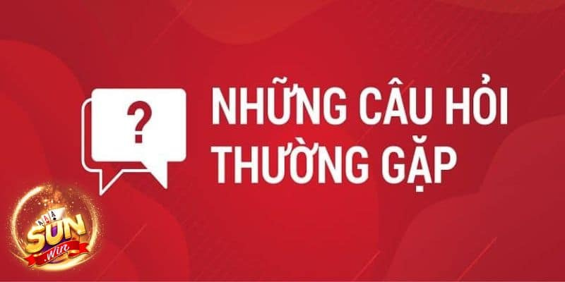 Câu Hỏi Thường Gặp Bảo mật và hỗ trợ khách hàng tại Sunwin