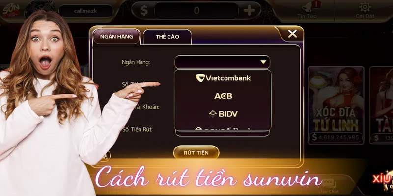 Tổng quan về rút tiền Sunwin